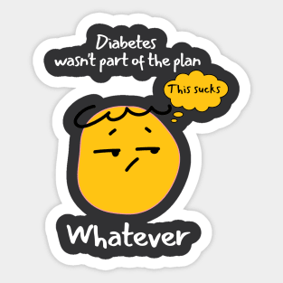 Funny Sarcastic Diabetes This Sucks Whatever Sticker